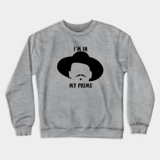 Doc Holiday: "I'm In My Prime." || Tombstone, Movie, Retro, 90s Crewneck Sweatshirt